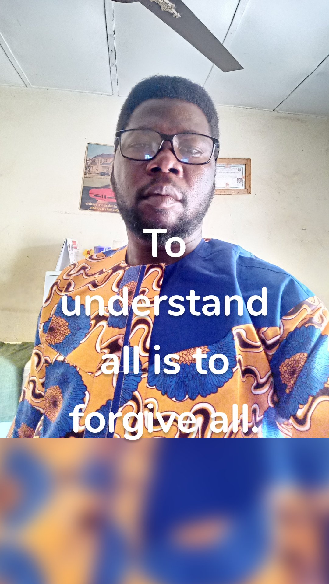 To understand all is to forgive all.